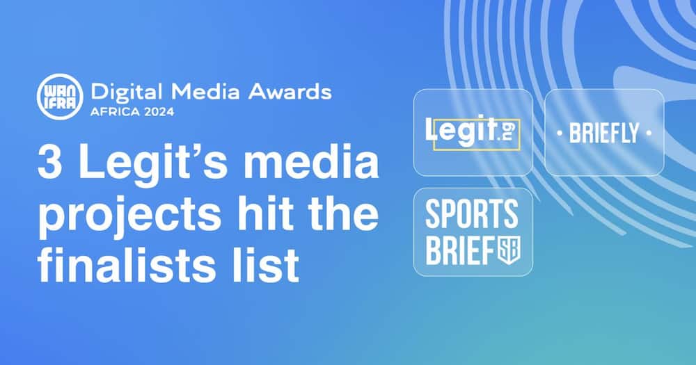 The WAN-IFRA Digital Media Awards finalists include Legit.ng, Briefly News and Sports Brief