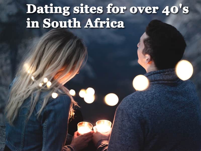 Dating sites for over 40's in South Africa 2019