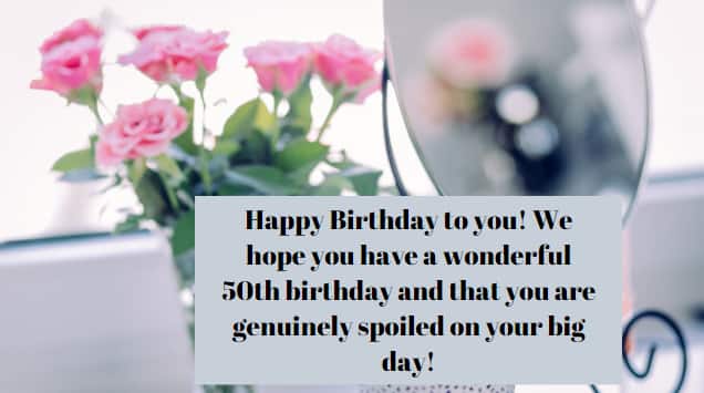 Best 50th birthday messages, wishes, and quotes for a spouse, family or  friends 