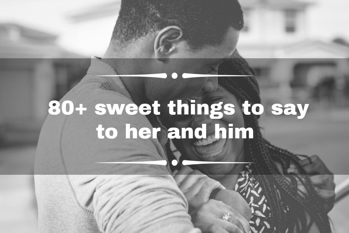 80-sweet-things-to-say-to-her-and-him-in-the-morning-and-daytime