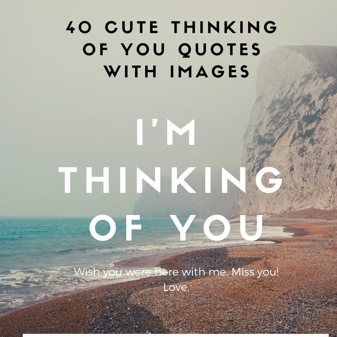 40 cute thinking of you quotes with images  Briefly.co.za