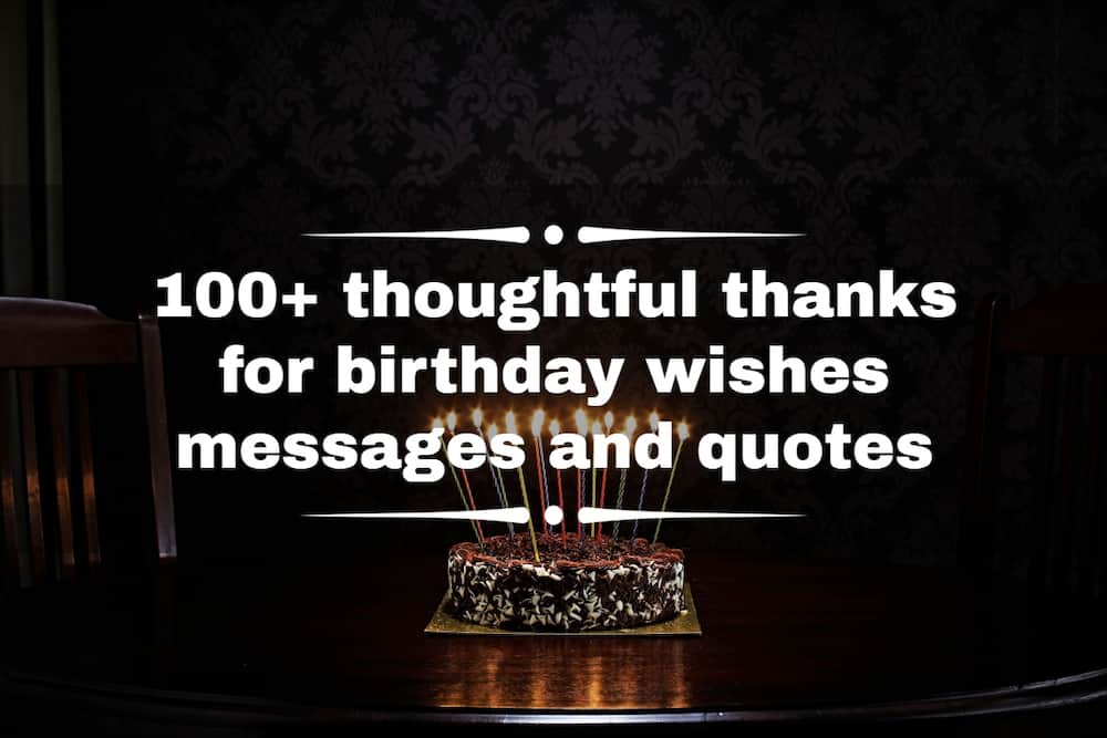 100+ thoughtful thanks for birthday wishes messages and quotes
