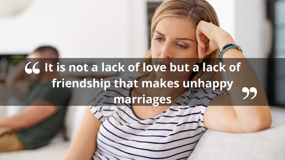 A lack of friendship makes unhappy marriages