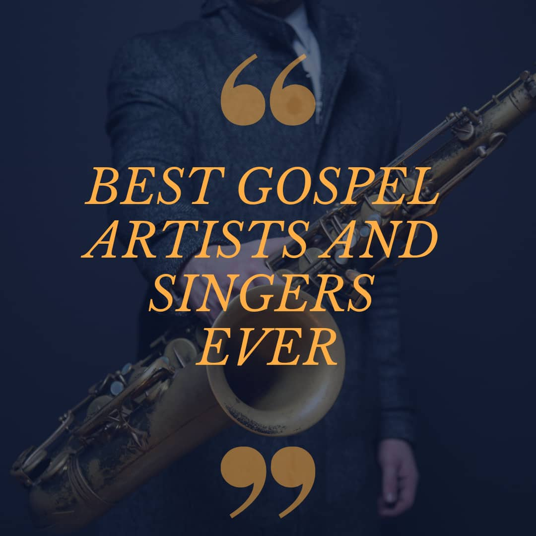 20-best-gospel-artists-and-singers-ever-briefly-sa