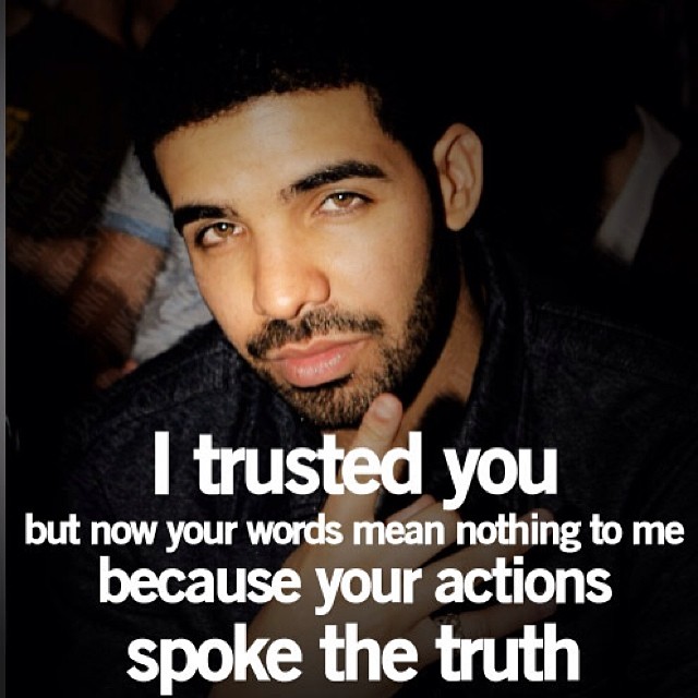 120 Best Drake Quotes About Love Friends Life Loyalty And Haters