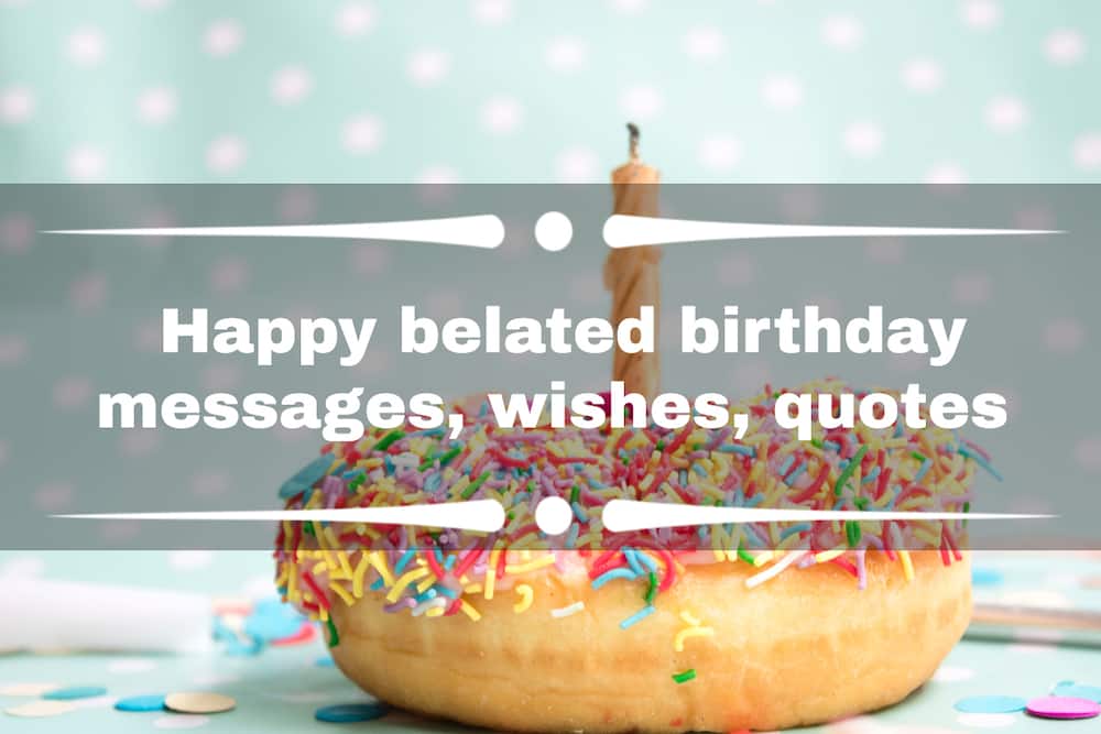 happy belated birthday messages