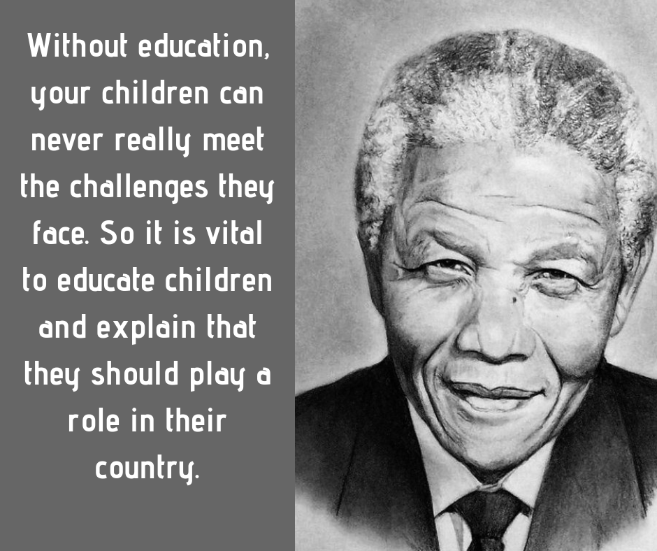 Inspiring Nelson Mandela Quotes On Education Leadership And Life