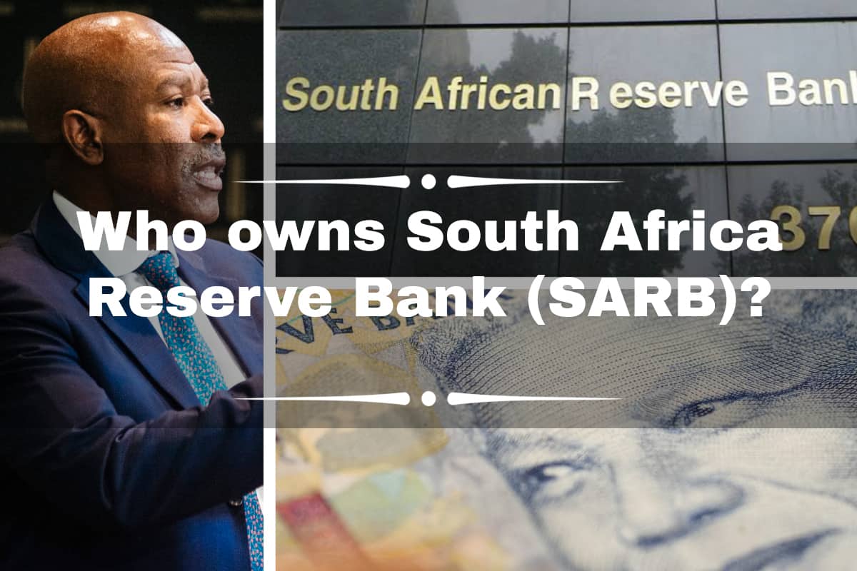 Who owns the South Africa Reserve Bank (SARB)? Who is in ...