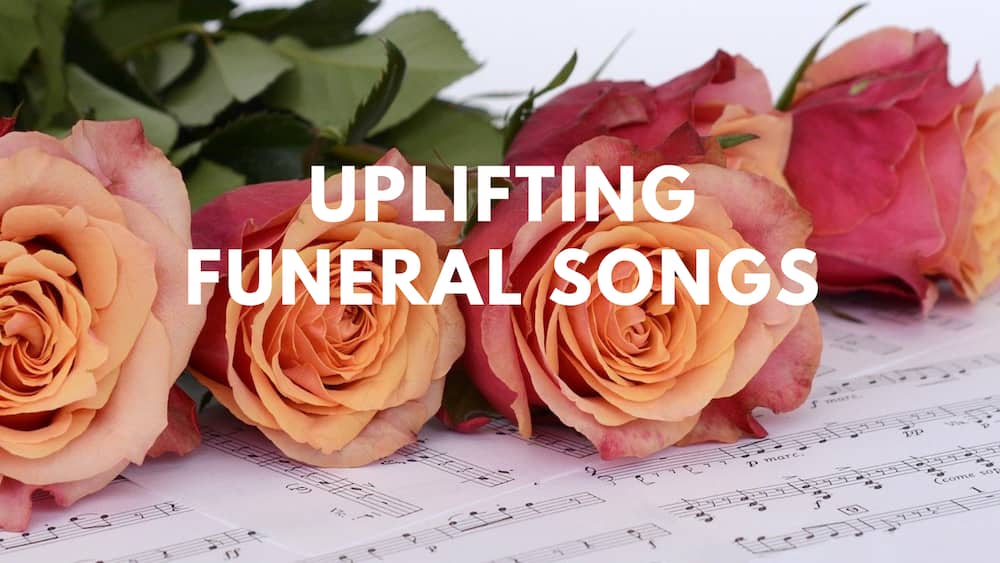 Uplifting funeral songs