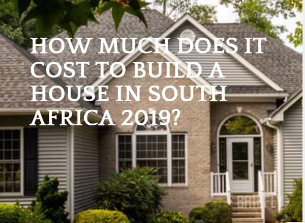 How Much Does it Cost  to Build  a House  in South  Africa  
