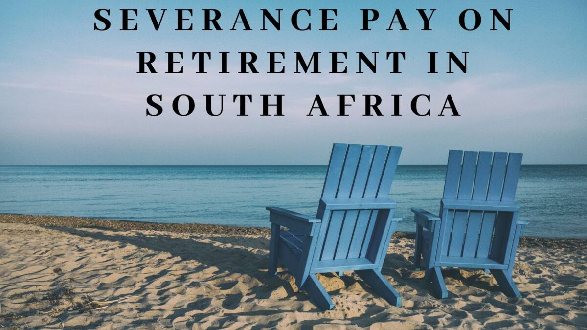 everything-about-severance-pay-on-retirement-in-south-africa