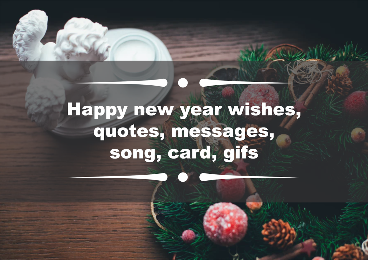 Beautiful Happy New Year Wishes Quotes Messages Song Card Gifs